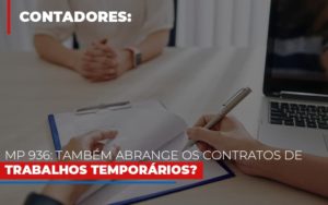Mp 936 Tambem Abrange Os Contratos De Trabalhos Temporarios Notícias E Artigos Contábeis - Pontual Contadores & Associados