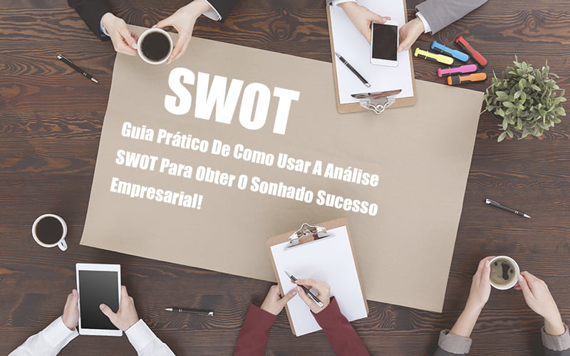 Analise Swot Como Aplicar Em Uma Empresa - Pontual Contadores & Associados