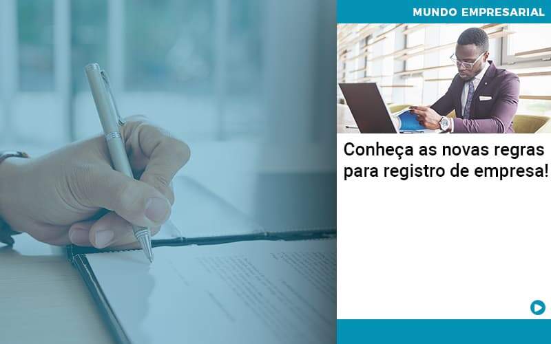 Conheca As Novas Regras Para Registro De Empresa - Pontual Contadores & Associados